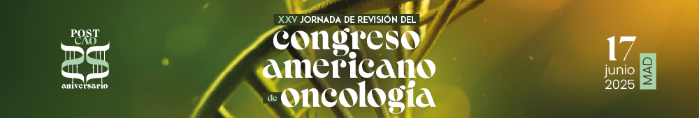 XXV Jornadas de Revisión del Congreso Americano de Oncología